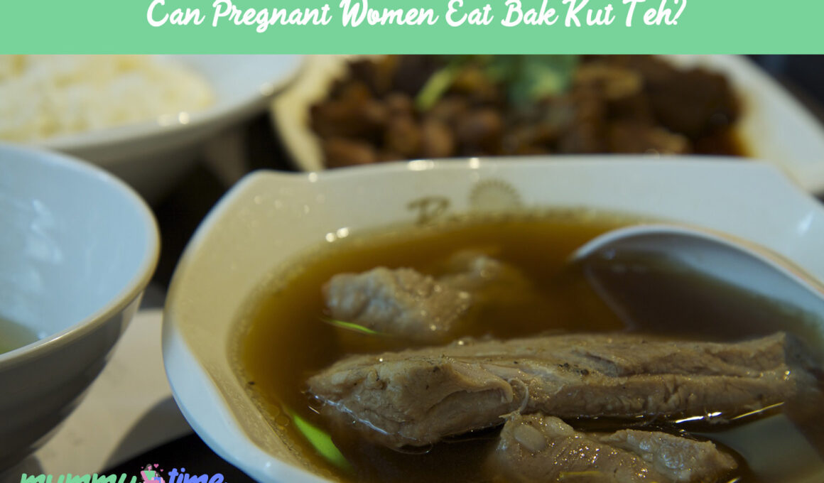  Can Pregnant Women Eat Bak Kut Teh?