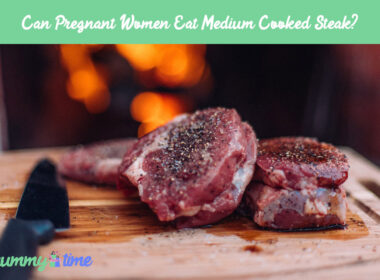 Can Pregnant Women Eat Medium Cooked Steak?