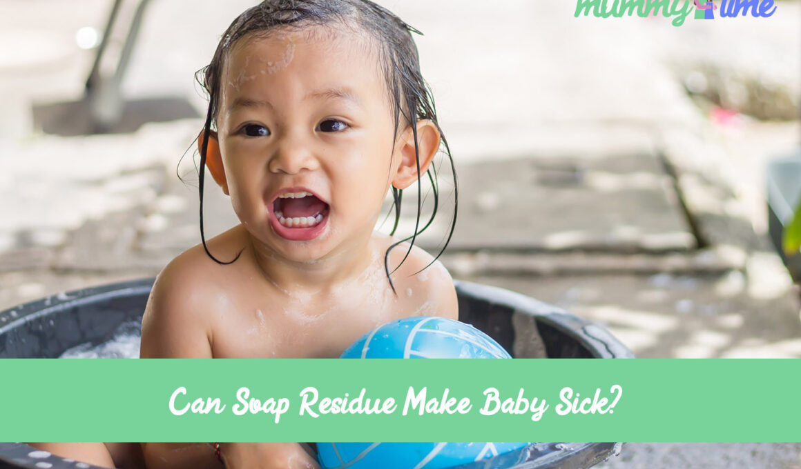 Can Soap Residue Make Baby Sick?