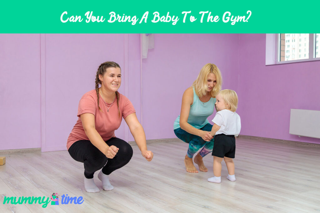Can You Bring A Baby To The Gym?