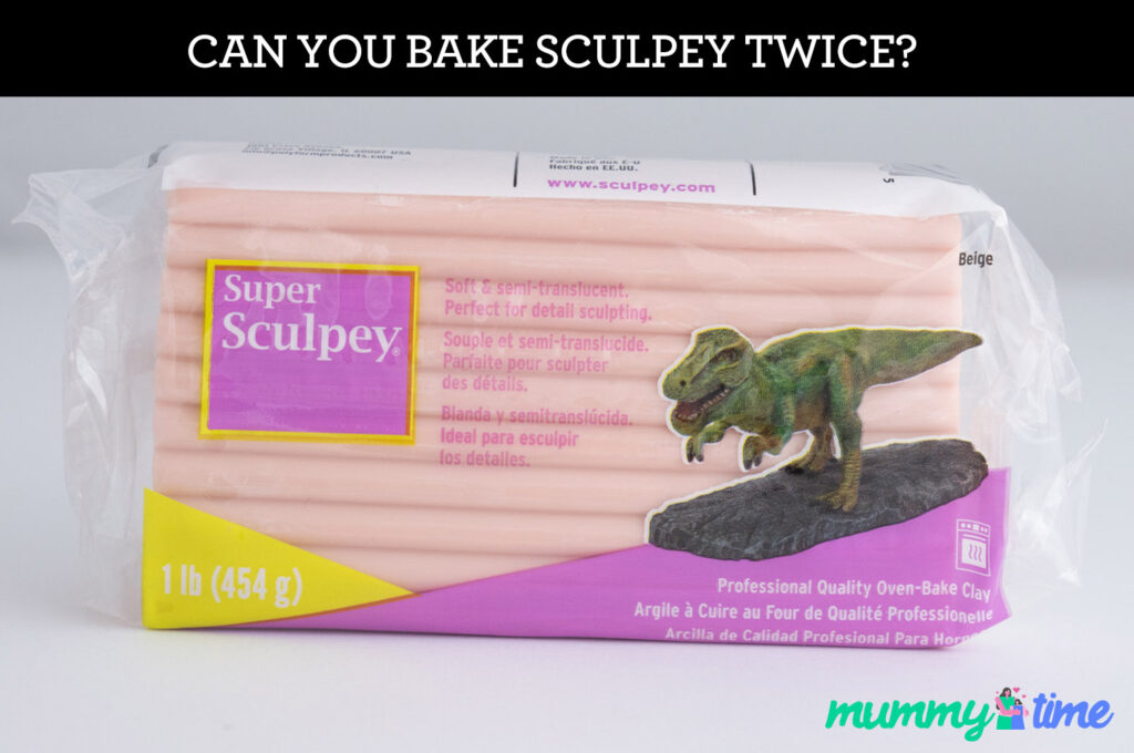 Can You Bake Sculpey Twice