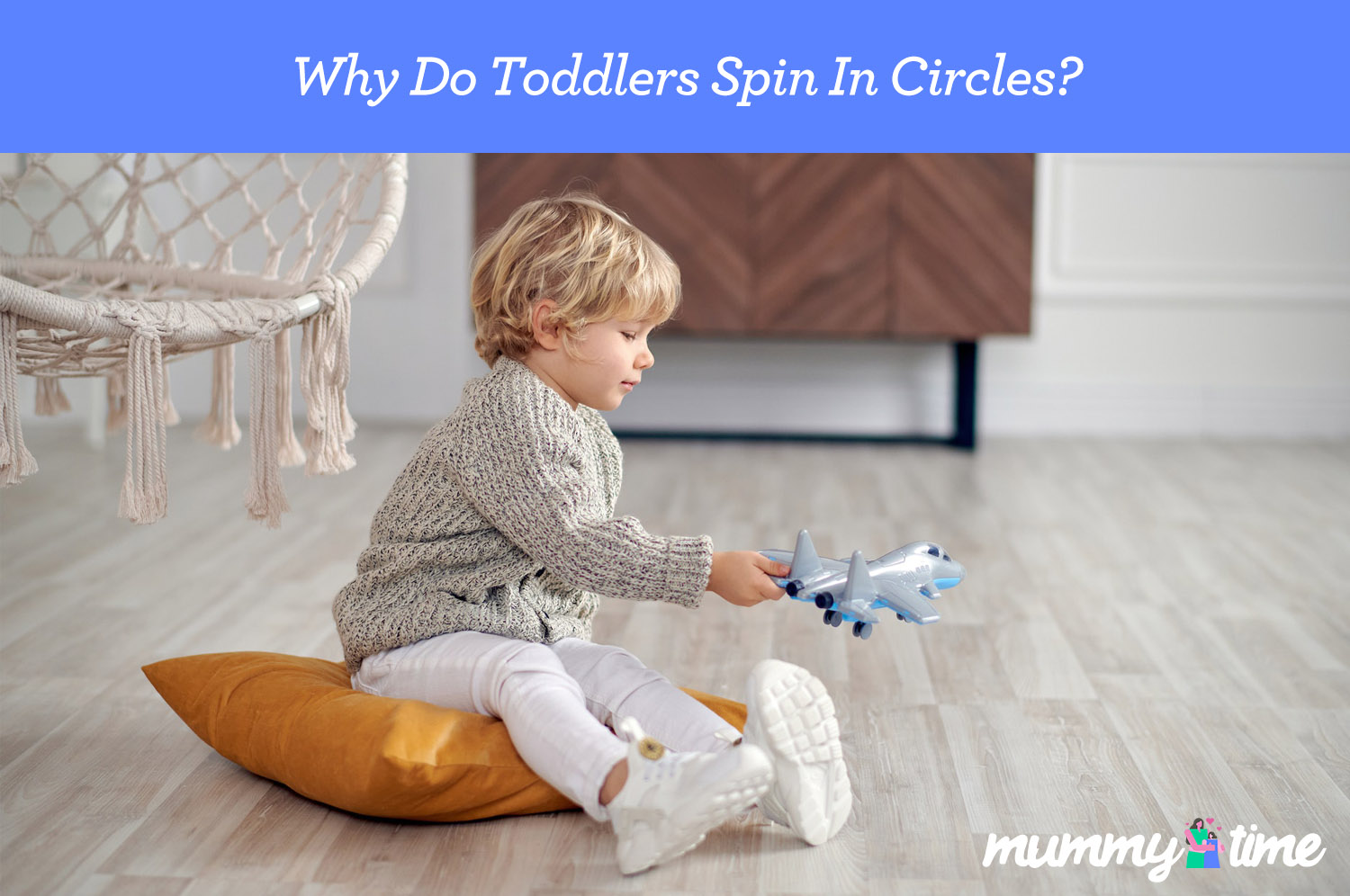 Why Do Toddlers Spin In Circles?
