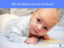 Why Do Babies Scratch Surfaces