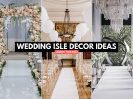 Wedding Aisle Decoration Ideas