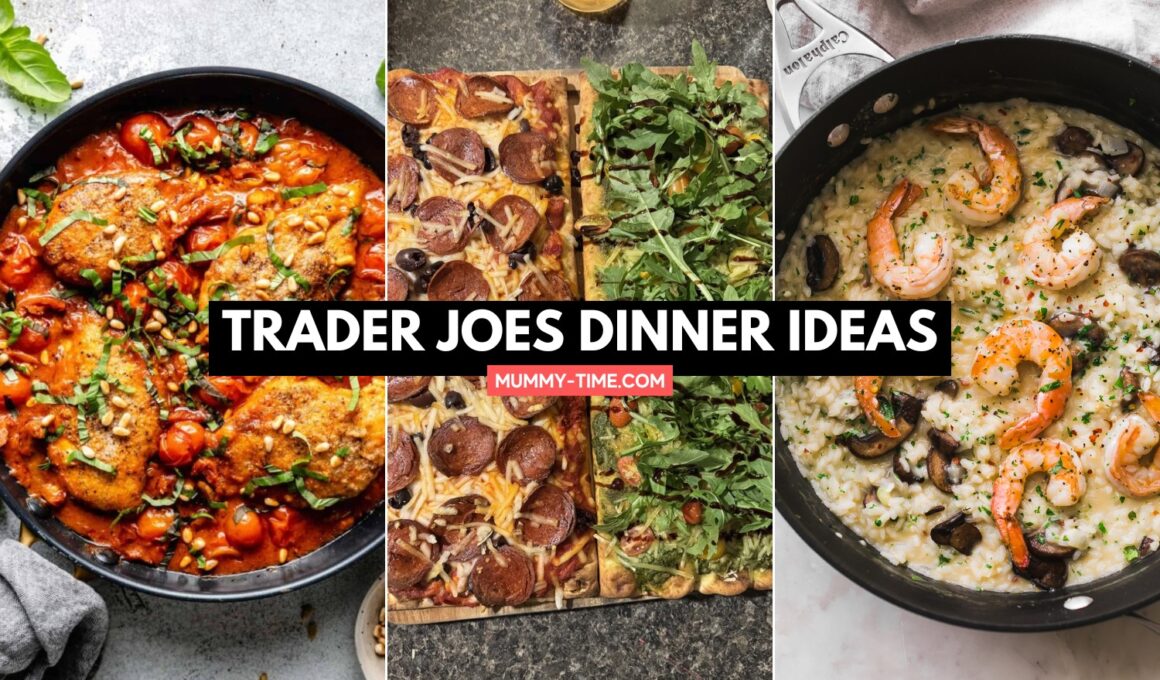 Trader Joes Dinner Ideas